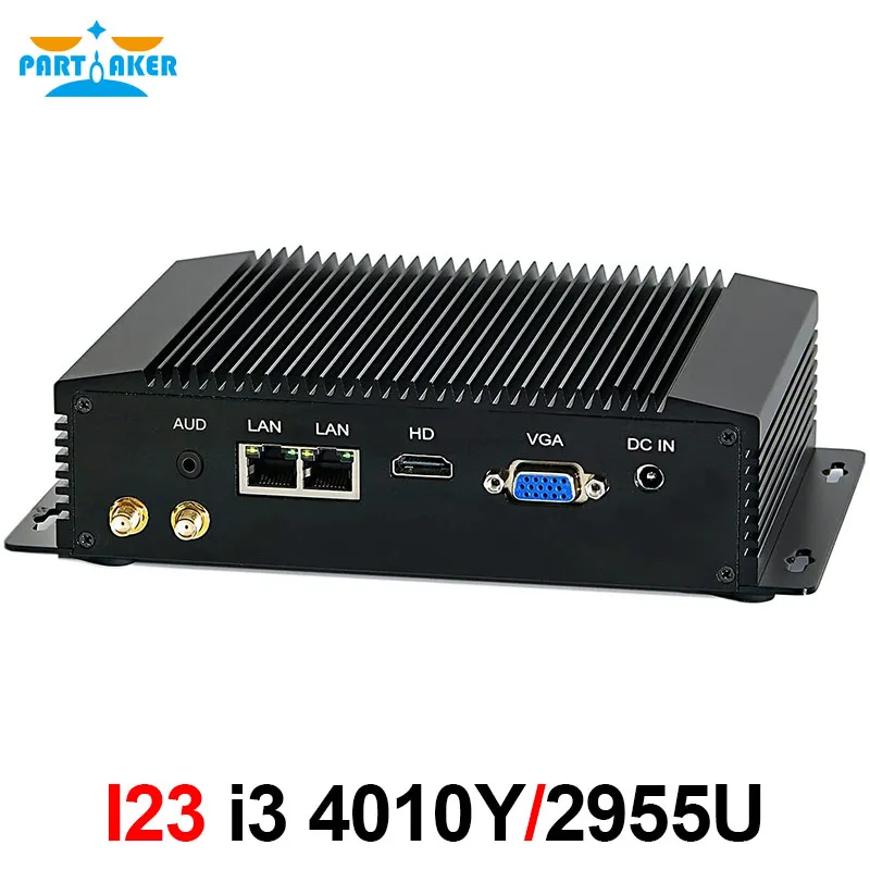Partaker I23 Fanless Pc Industriale Mini Pc Windows 10 Pro Intel Core I3-4005U Celeron 2955U Dual Lan Hd Vga 4 * Usb3.0 Wifi