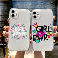 girl power phone case for iphone 13 12 11 8 7 plus mini x xs xr pro max transparent soft