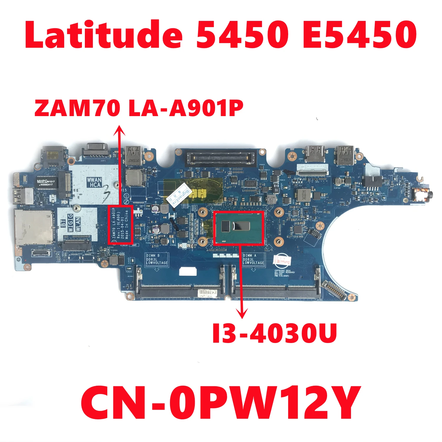 

CN-0PW12Y 0PW12Y PW12Y для материнской платы ноутбука dell Latitude 5450 E5450, модель ZAM70 LA-A901P с процессором I3-4030U DDR3 100%