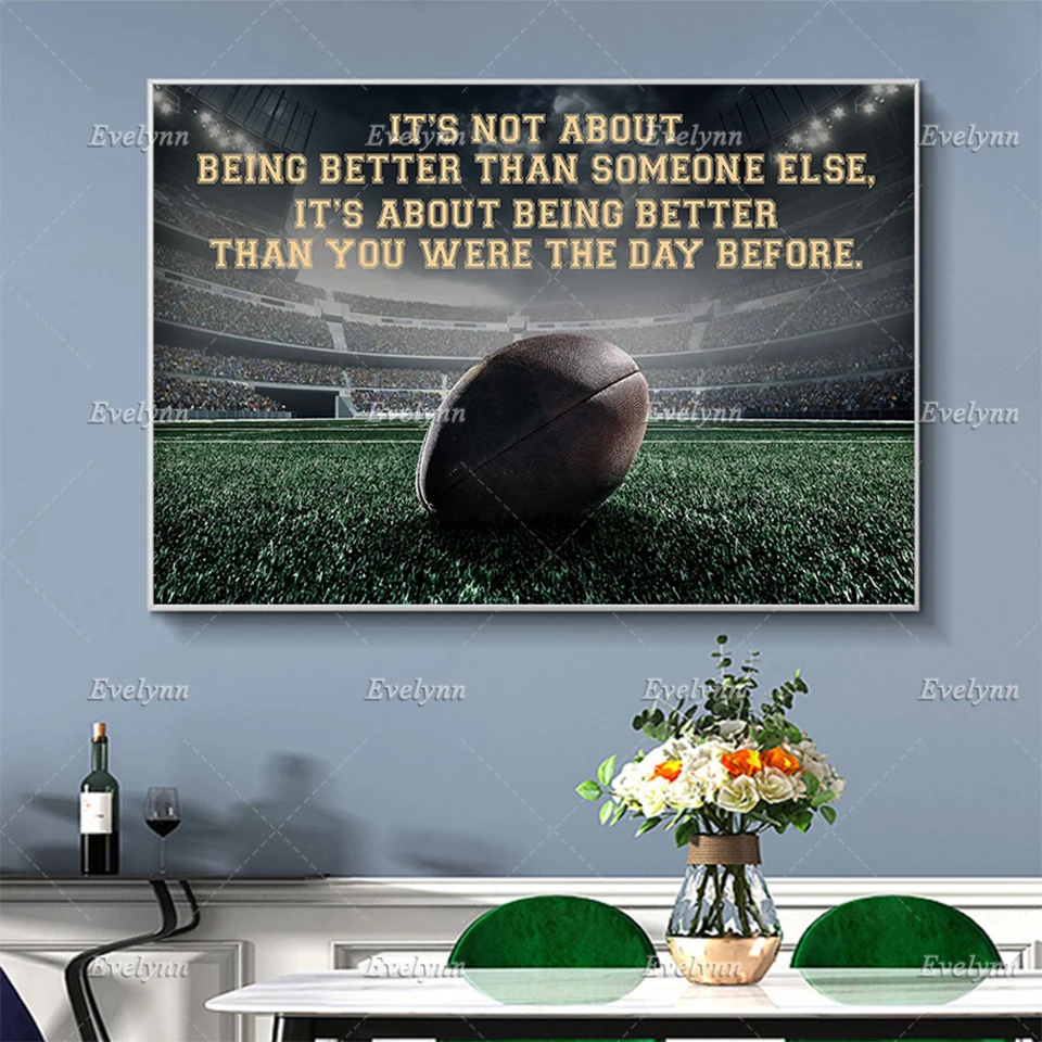 

Than Someone Else It'S About Being Better Than You Were The Day Before Poster, Football Art , Home Decor Canvas Wall Art Prints