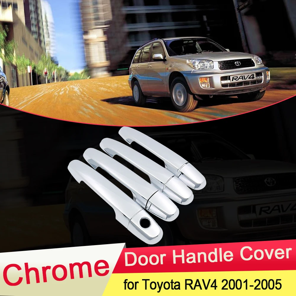 for Toyota RAV4 XA20 2001 2002 2003 2004 2005 Chrome Door Handle Cover Trim Luxuriou Catch Cap Car Set Styling Accessories RAV 4