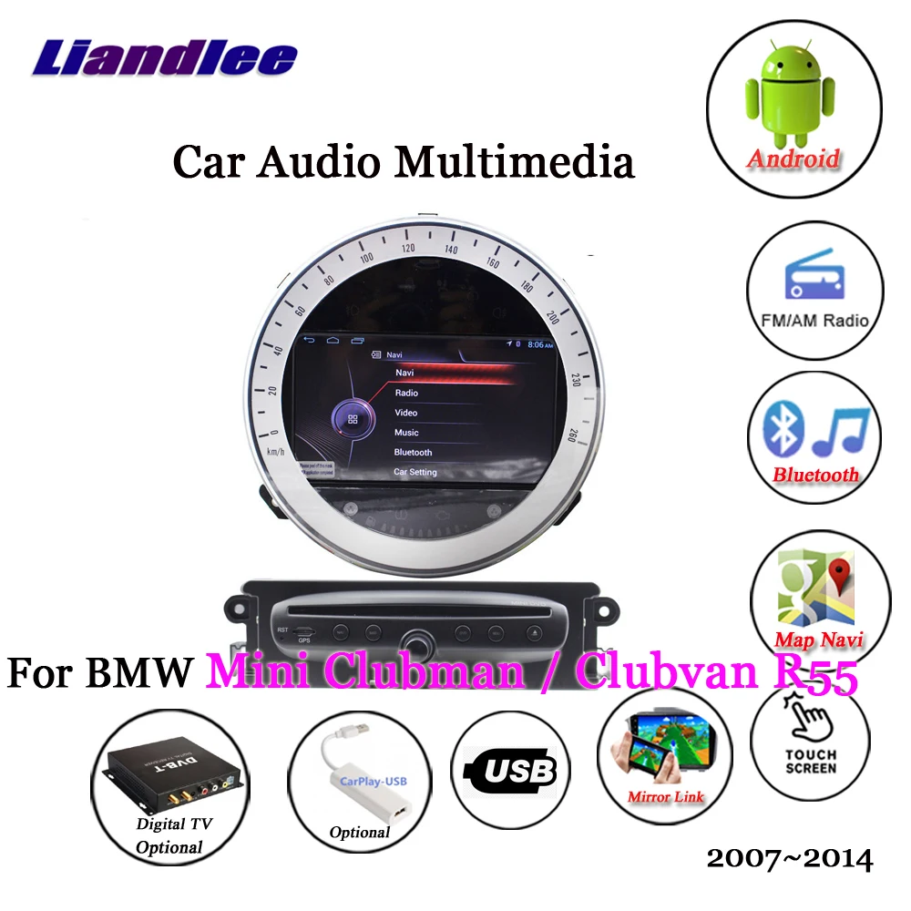 

For BMW Mini Clubman/Clubvan R55 2007-2014 Android Player Carplay Radio Stereo GPS Navigation Multimedia HD Screen Display TV