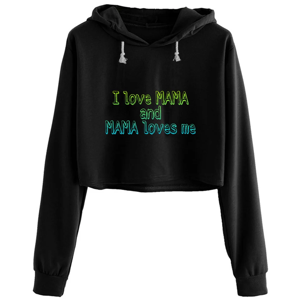 

I Love Mama Crop Hoodies Women Aesthetic Kpop Korean Y2k Pullover For Girls