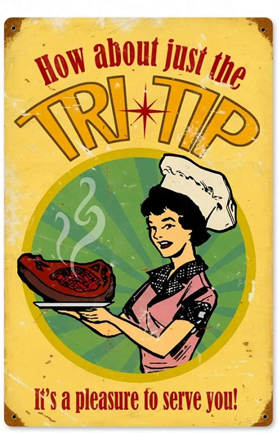Жестяные знаки в стиле ретро Металлическая Вывеска Just The Tri Tip для спальни кафе