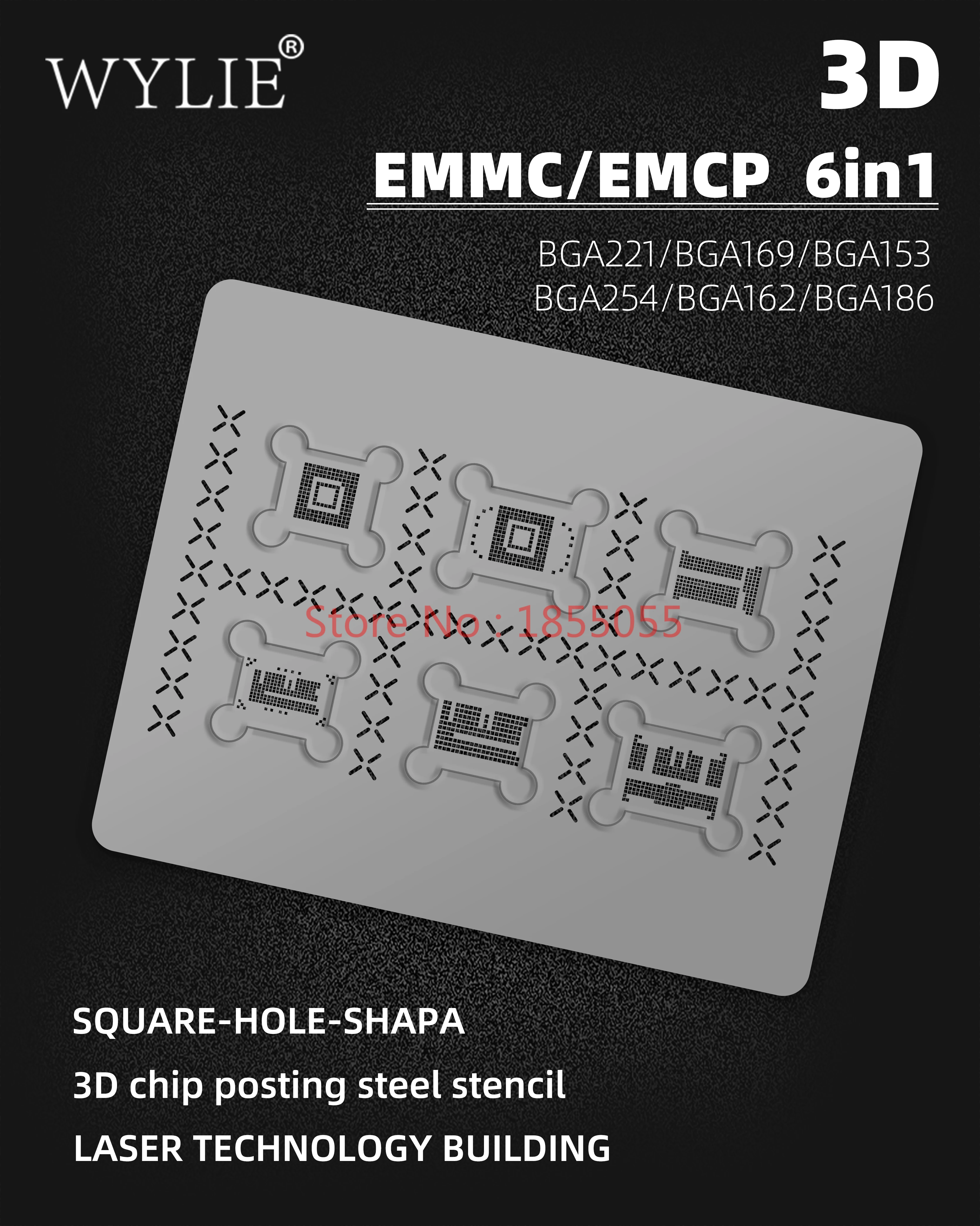 

3D чип BGA, трафарет для EMMC/EMCP BGA221/BGA169/BGA153 BGA254/BGA162/BGA186, 6 в 1, SQUARE-HOLE-SHAPA