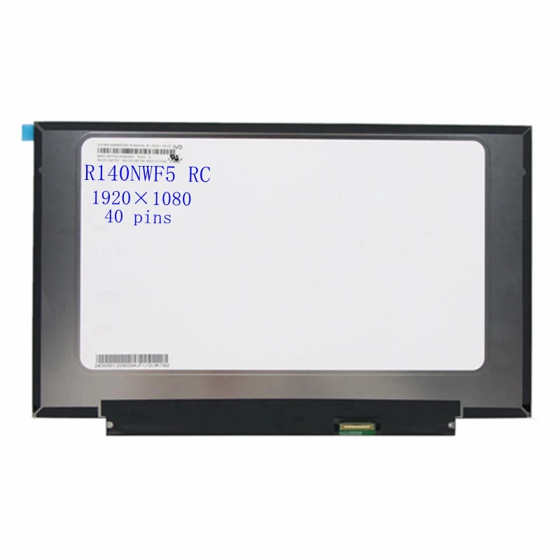 

14.0"inch IPS laptop Lcd screen R140NWF5 RC FRU : 5D11B07706 with Touch FHD 1920×1080 40 pins