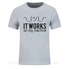 Программист футболка компьютерный код работает на моей машине мужские прямые футболки натуральный хлопок мужская рубашка летом прохладно футболки человек