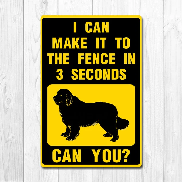 

Funny Newfoundland Sign I Can Make It to the Fence in 3 Second Can You Vintage Tin Metal Sign