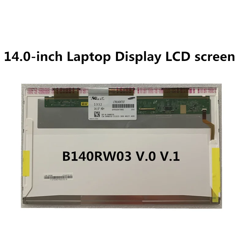 14 0 дюймовый экран ноутбука ЖК LTN140KT04 B140RW03 V.0 V.1 LTN140KT01 LTN140KT07 LP140WD1 TLM1 N140O6 L02 1600*900 40