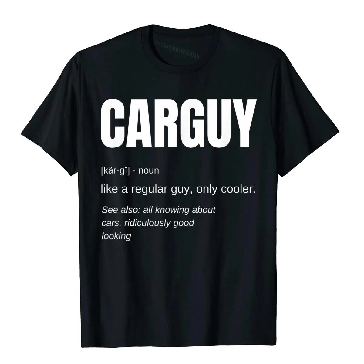 

Funny Car Guy T-Shirt Gift Car Guy Definition Tops Shirts Coupons Birthday Cotton Mens T Shirts Vintage Harajuku Camisas