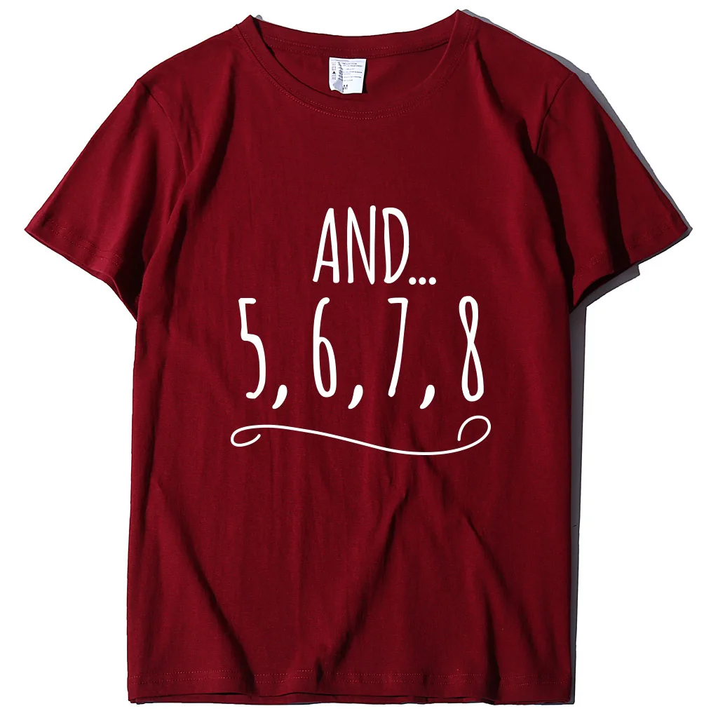 

And 5 6 7 8 Dance Teacher Letter Print T Shirt Women Short Sleeve O Neck Loose Tshirt 2020 Summer Fashion Women Tee Shirt Tops