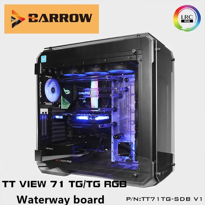 

Barrow Water Cooling Kits TT71TG-SDB,LRC 2.0 Waterway Board for TT View 71 TG/TG for Intel CPU Water Block & Single GPU Building