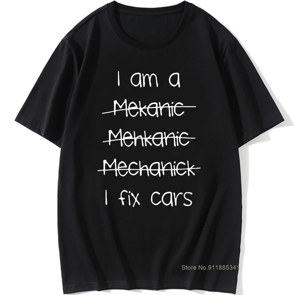 

I Am A Mechanic Birthday Funny Unisex Graphic Vintage Cool Cotton Short Sleeve T Shirts O-Neck Harajuku T-shirt