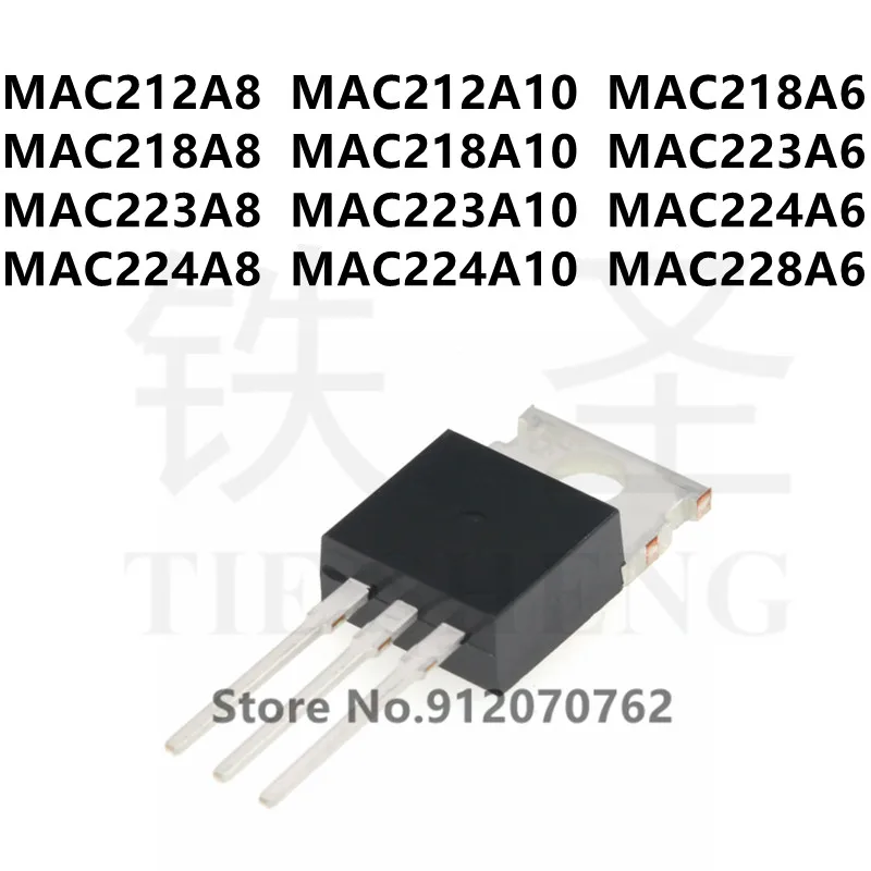 

10PCS MAC212A8 MAC212A10 MAC218A6 MAC218A8 MAC218A10 MAC223A6 MAC223A8 MAC223A10 MAC224A6 MAC224A8 MAC224A10 MAC228A6 TO-220