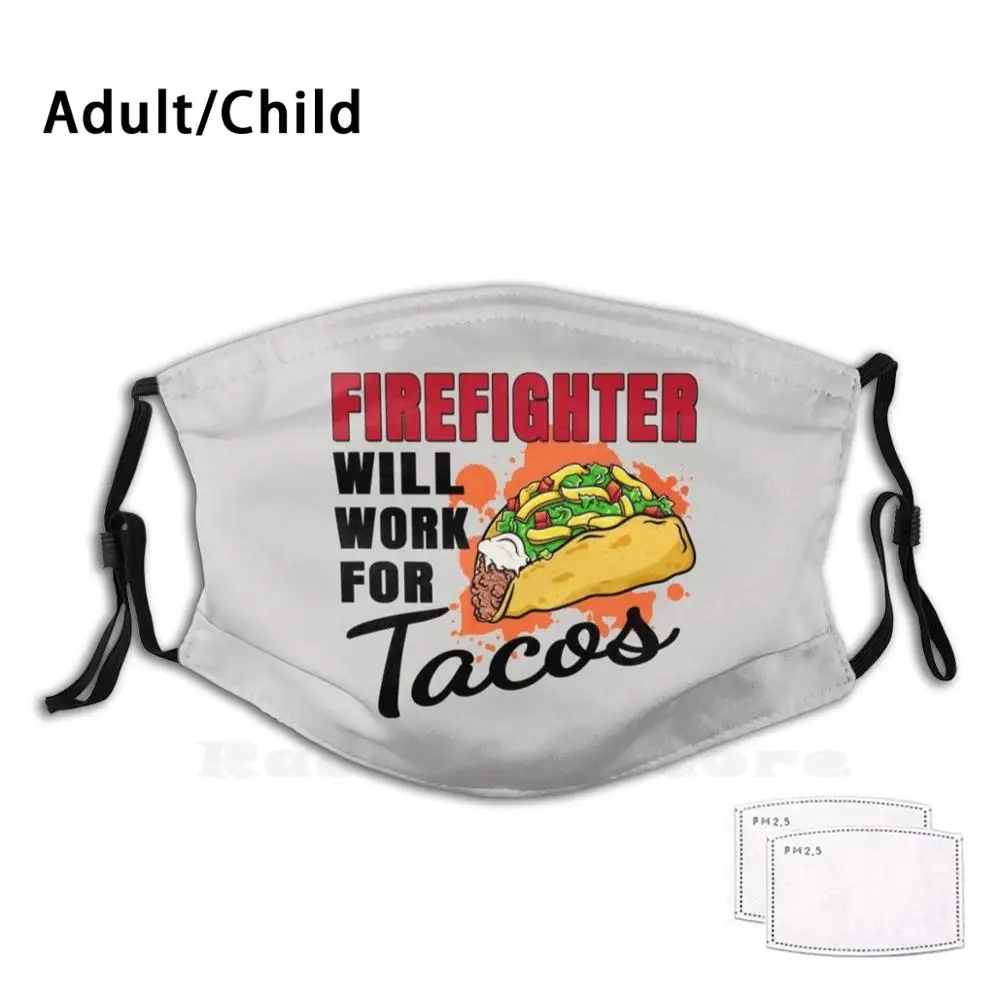 

Пожарный будет работать для Tacos, для взрослых и детей, антипылевой фильтр, маска «сделай сам», тако, вторник, стейк, Тако Quesarito, Мексиканский т...