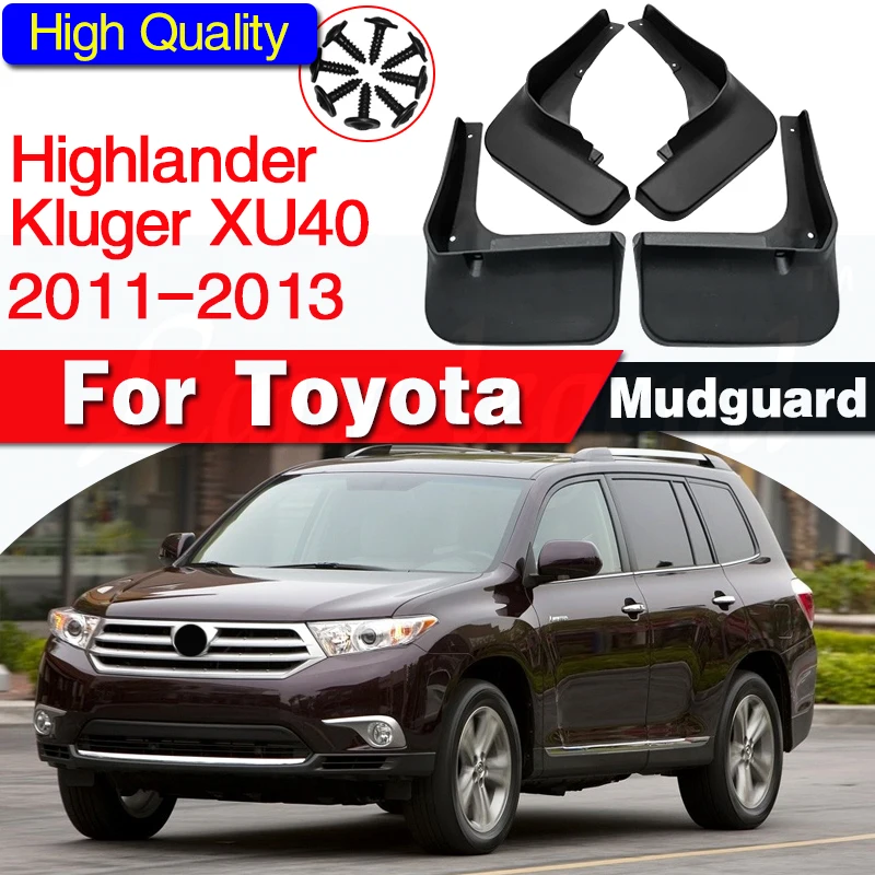 

for Toyota Highlander Kluger XU40 2011~2013 Facelift Model Mudguards Mudflap Fender Mud Flaps Splash Flap Guards Car Accessories
