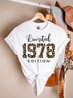 limited edition 1978 shirt 44rd birthday gift graphic 100cotton women tshirt short sleeve tees y2k goth o neck female clothing