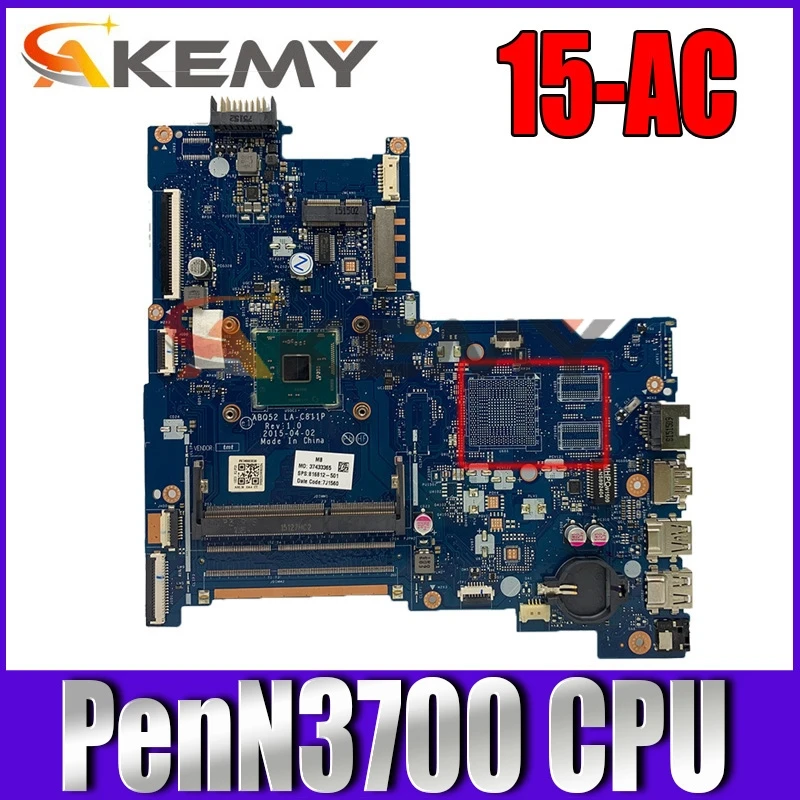

Для HP 15-AC025DS 15-AC Материнская плата ноутбука 815249-501 815249-001 аккумулятор большой емкости ABQ52 LA-C811P PenN3700 100% полностью протестирована