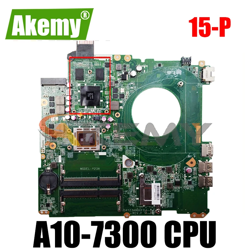 Материнская плата для ноутбука HP 15-P DAY21AMB6D0 AM7300 A10 216-0858020 DDR3 материнская полный