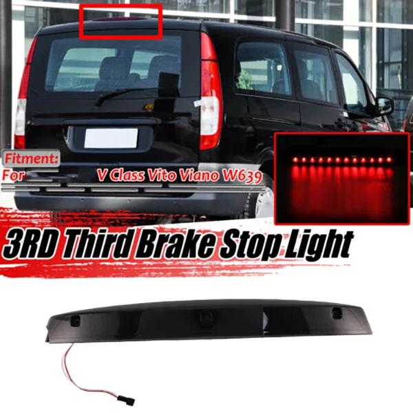 

Car 3Rd Rear Third Brake Light Stop Lamp for Mercedes Benz Vito Viano W639 A6398200056 6398200056