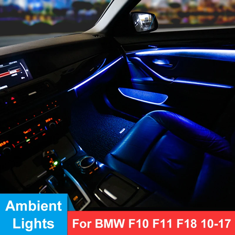 

Car Interior Decorative LED Ambient Lights Doors Bowls Light Stripes Atmosphere Dual Colors For BMW 5 Series F10 F11 F18 10-17