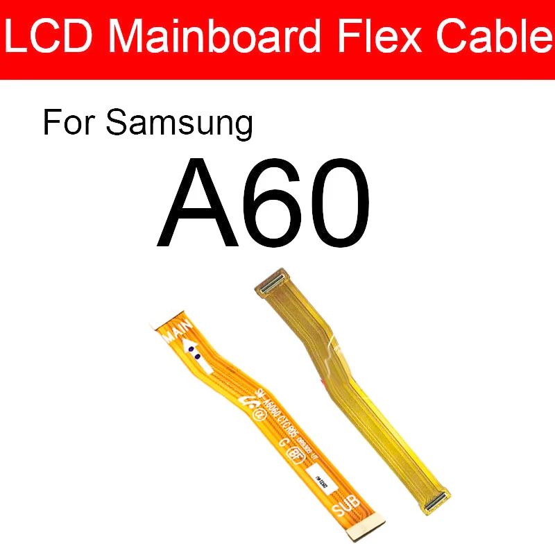 Главная Материнская плата гибкий кабель для Samsung Galaxy A60 SM-A6060 материнская плата Lcd Flex Лента Ремонт Запасные части