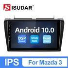 Автомобильный мультимедийный плеер ISUDAR T54 Android 10,0 для MAZDA 3 2004 2005 2006-2009 GPS навигационная камера WIFI IPS экран стерео RDS