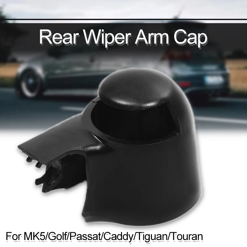

1Pc Car Rear Wiper Washer Arm Blade Cover Cap For VW MK5 Golf Passat Caddy Tiguan Touran Wiper Arm Nut Cover Cap