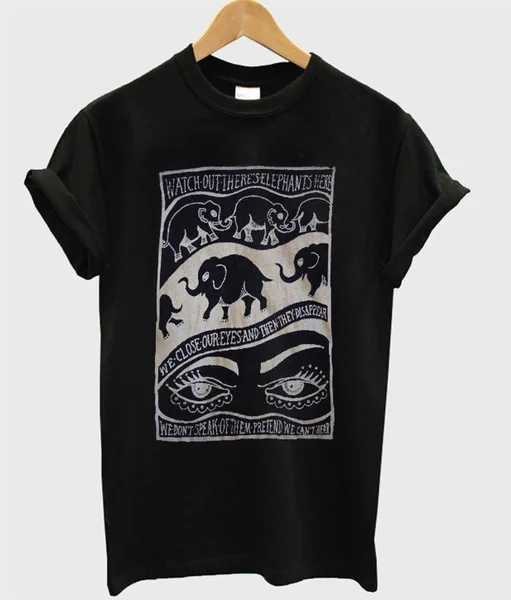

Watch Out There's Elephants Here T-Shirt
