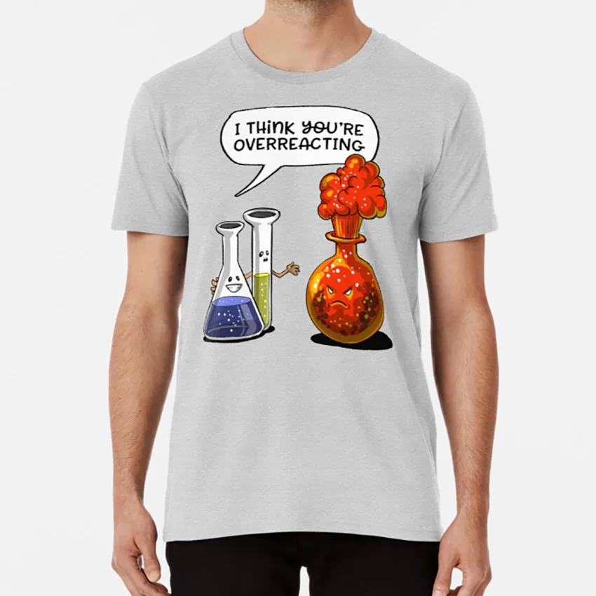 Химия вы слишком реагируете смешная научная футболка химия подарок для