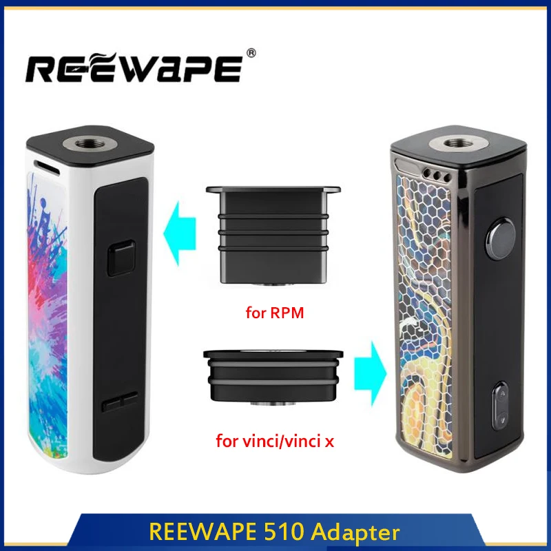 Адаптер для электронной сигареты REEWAPE 510 аксессуары сигарет SMOK RPM40 / VOOPOO VINCI X