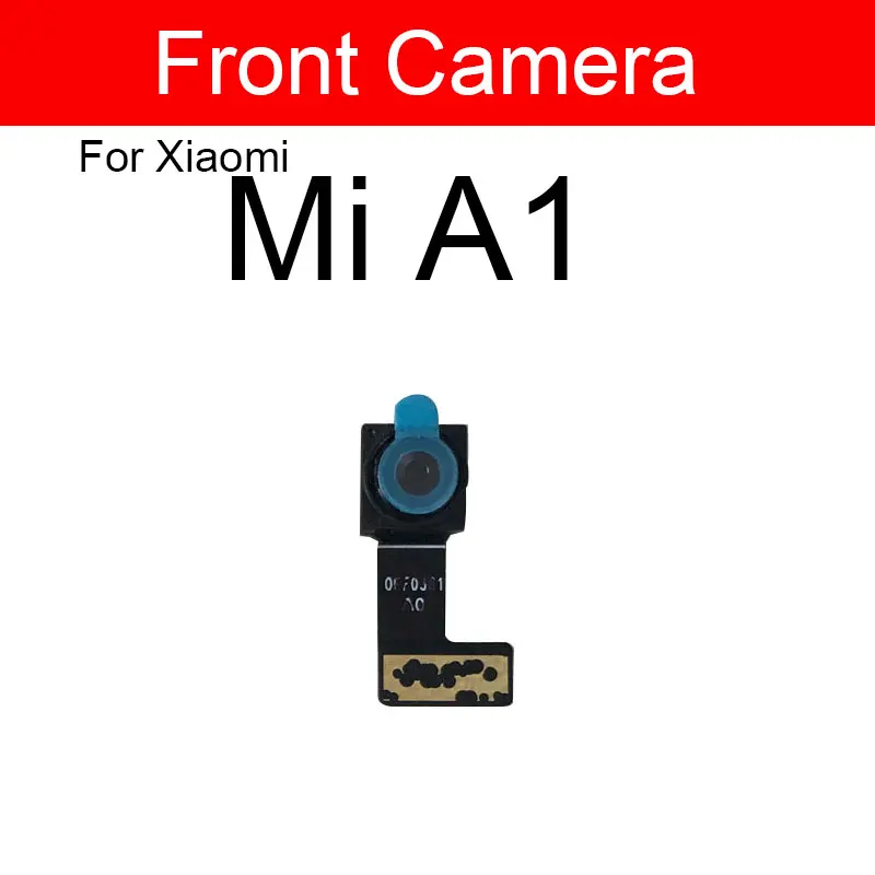 

Front & Main Rear Camera Flex Cable For Xiaomi Mi A1 5X Mi5X Back Camera Flex Ribbon Cable Phone Replacement Repair Parts