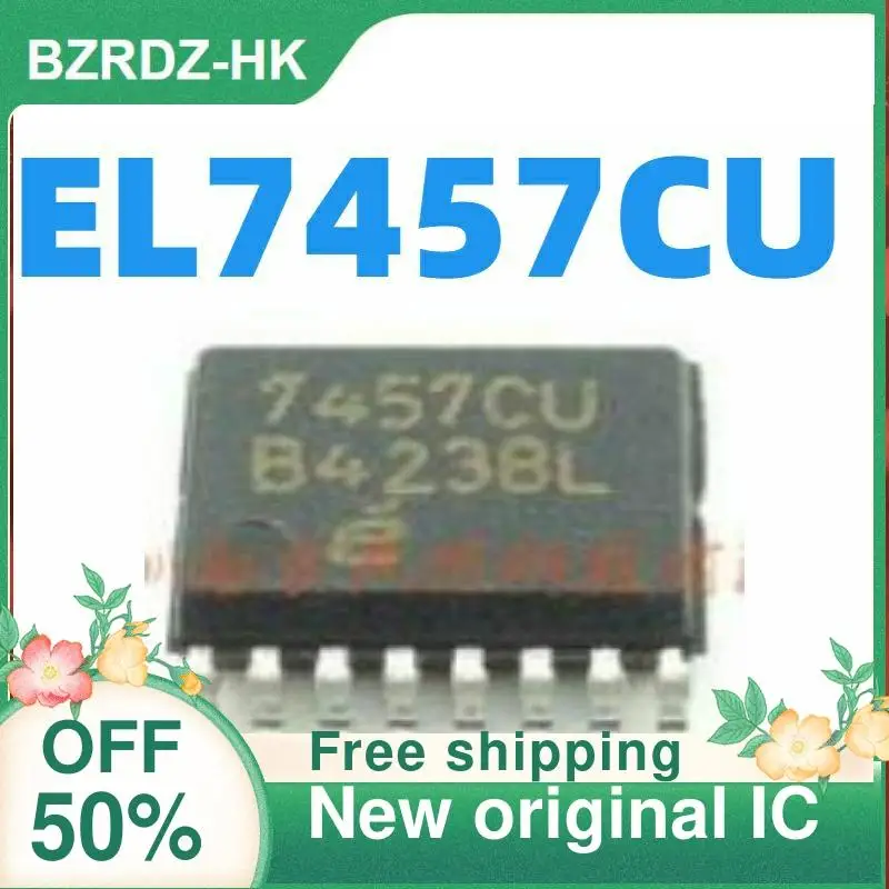

1-20PCS EL7457CU 7457CU EL7457CUZ 7457CUZ SSOP-16 Bridge driver New original IC