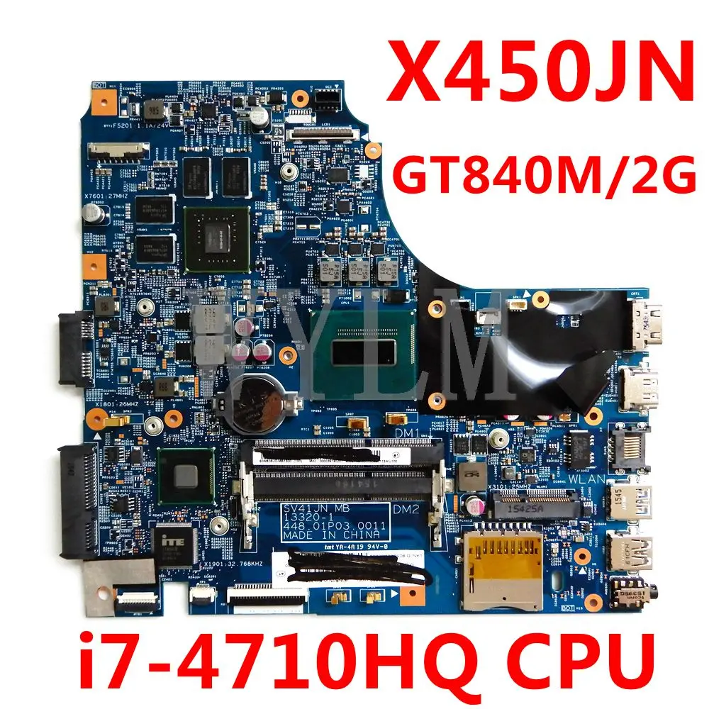 

X450JN Mainboard i7-4710HQ CPU GT840M/2GB N15S-GT-S-A2 For ASUS X450J X450JN SV41JN X450 A450J A450JN Laptop Motherboard Test OK