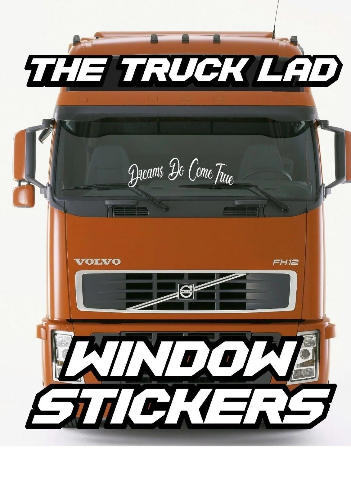 Виниловая наклейка для DREAMS DO COME TWINDOW SCANIA DAF MERCEDES MAN