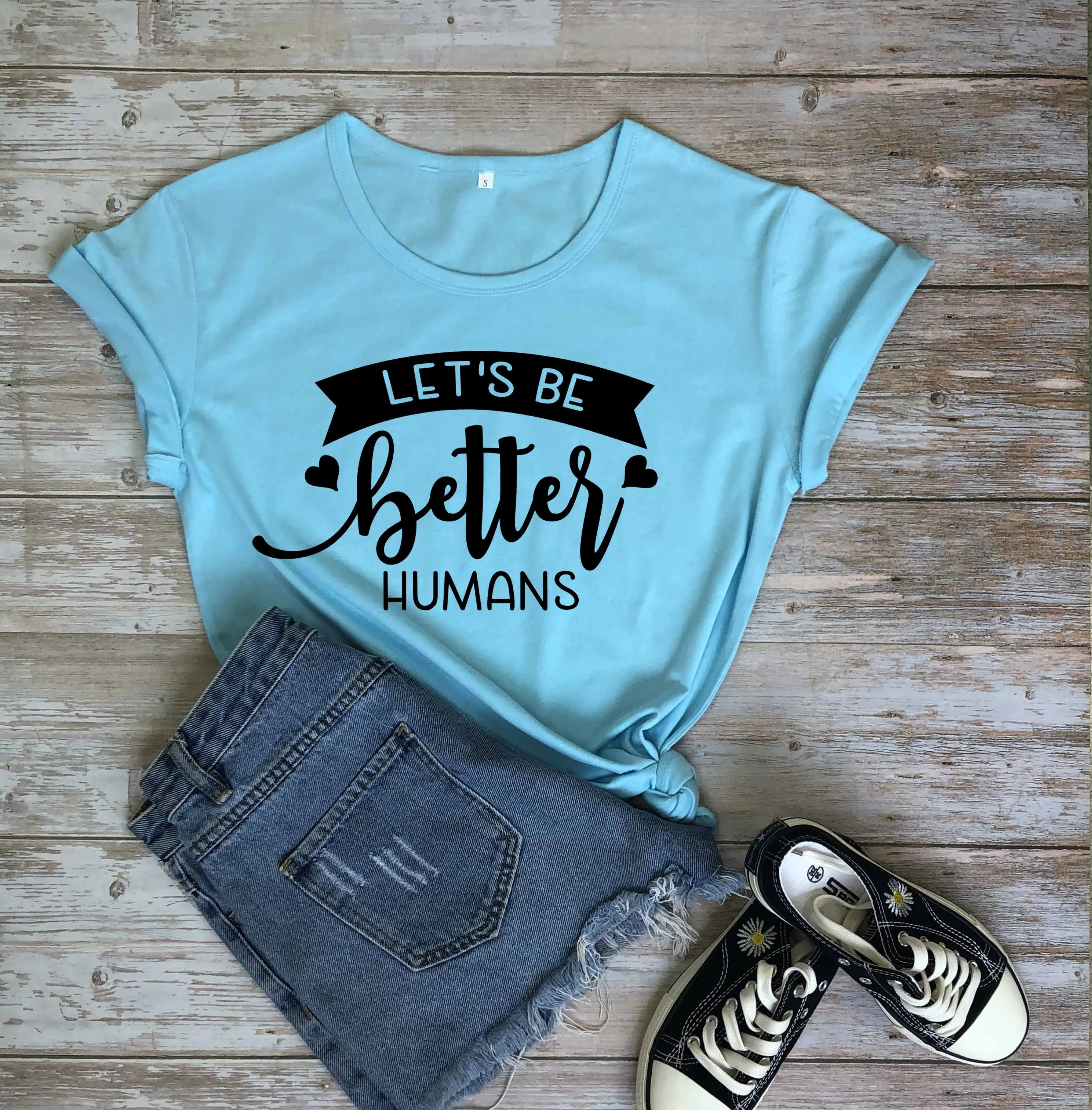 

Let's Be Better Humans slogan religion women fashion pure cotton casual aesthetic tumblr young quote t shirt Christian tees tops