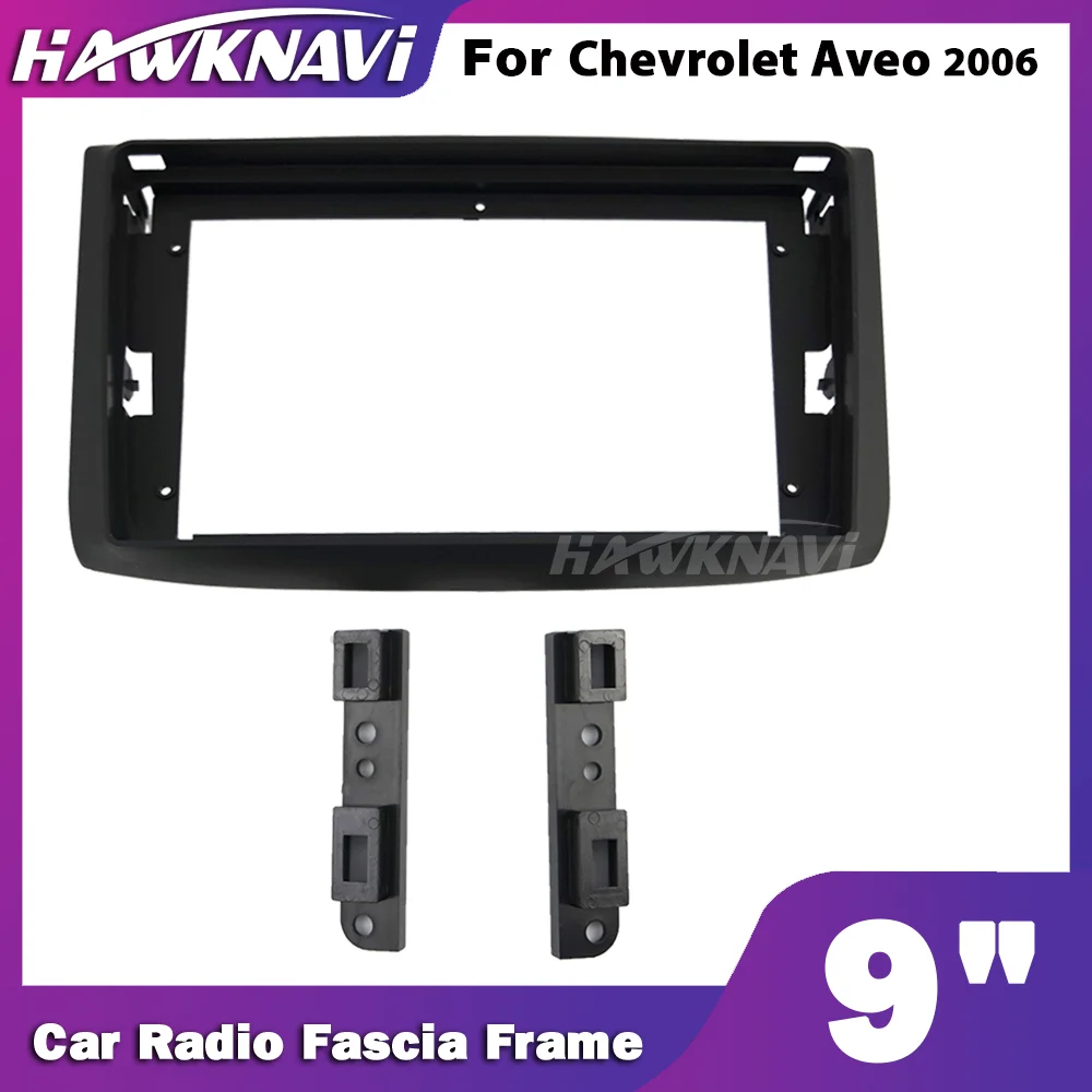 Автомобильная рама Hawknavi 9 дюймов для Chevrolet Aveo 2006 2 Din автомобильная стереопанель