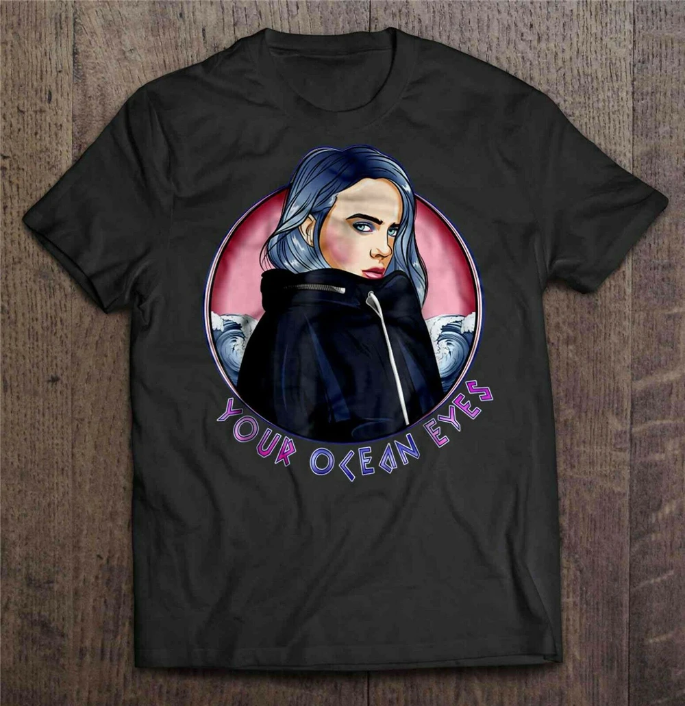 Футболка с надписью Your Ocean Eyes Billie Eilish одежда для улицы футболка| |