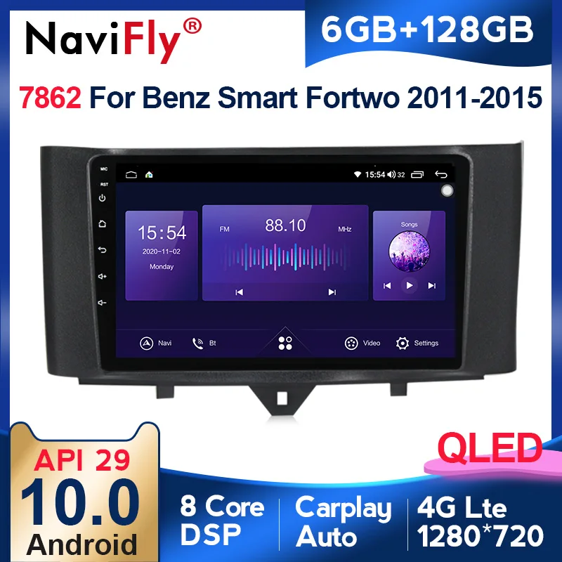 

NaviFly 6GB+128GB QLED 1280*720 Android 10.0 Car Multimedia Player For Mercedes Benz Smart Fortwo 2 2010 - 2015 Octa core DSP