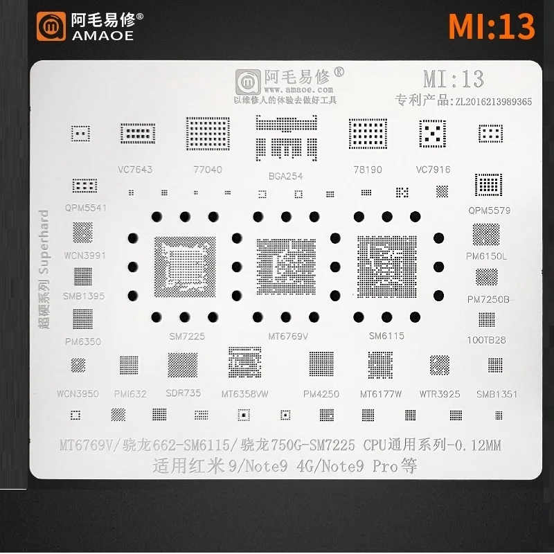 

Amao MI:13 Reballing Stencil For RedMI 9/Note9 4G/Note 9 Pro CPu MT6769V /622-SM6115/ 750G-SM7225 planting stencil 0.12mm Thickn