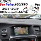 Реверсивная камера для Volvo S60 S80 2015 2016 2017 2018 2019 фронтальная задняя камера адаптер Интерфейс оригинальный экран Улучшенный модуль