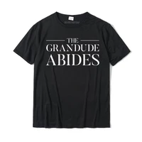 mens grandpa gift the grandude abides funny t shirt t shirts for men camisa tops tees plain summer cotton