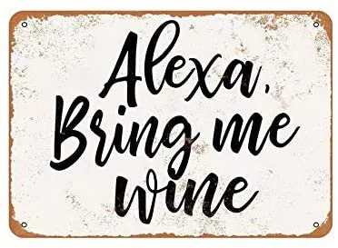 

Vintage Metal Sign Tin Sign Alexa, Bring Me Wine Home Decor Cafe Pub Shop Wall Art 8x12
