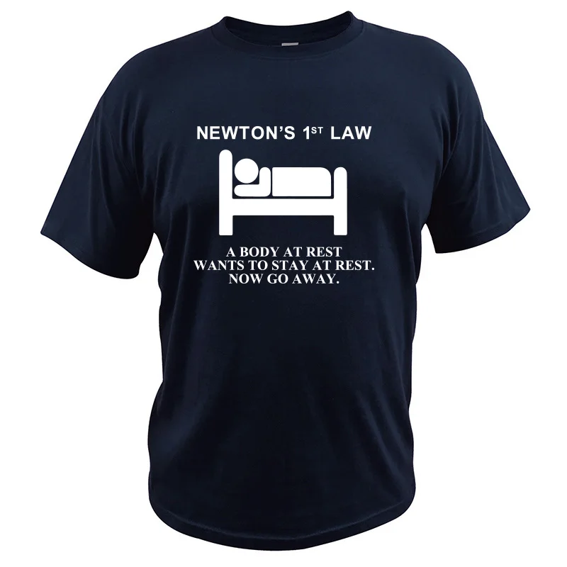 Футболка с надписью «Newton's First Law» футболка из хлопка с надписью «The Body At Read Want To Stay At Read Now Go Out Physical Nerd», европейский размер - Цвет: Тёмно-синий