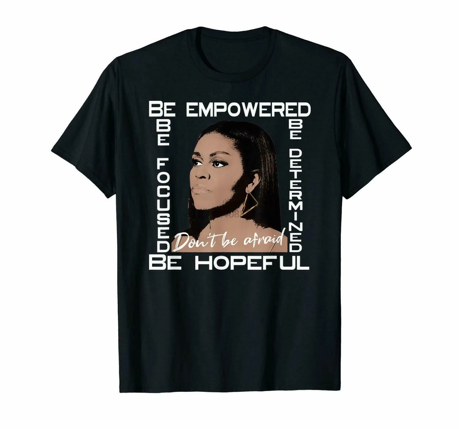 

Michelle Obama Don Be Afraid Be Hopeful Black T-Shirt Men T Shirt 2019 Fashion Print Men Short Sleeve Clothing Custom T Shirt