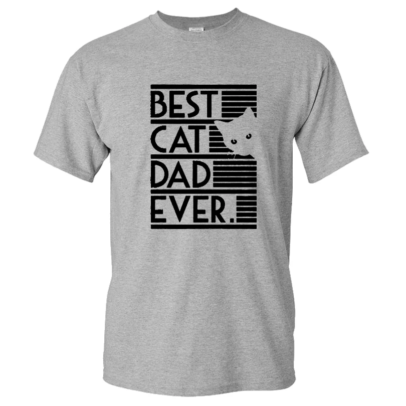 

2021 New Fashion Best Cat Dad Ever T-shirt Funny Printed Men Women Sports Casual Streetwear Tshirt Trendy Hip Hop T shirt Unisex
