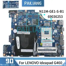 PAILIANG Laptop motherboard For LENOVO Ideapad G460 Mainboard LA-5751P 69036253 N11M-GE1-S-B1 DDR3 tesed