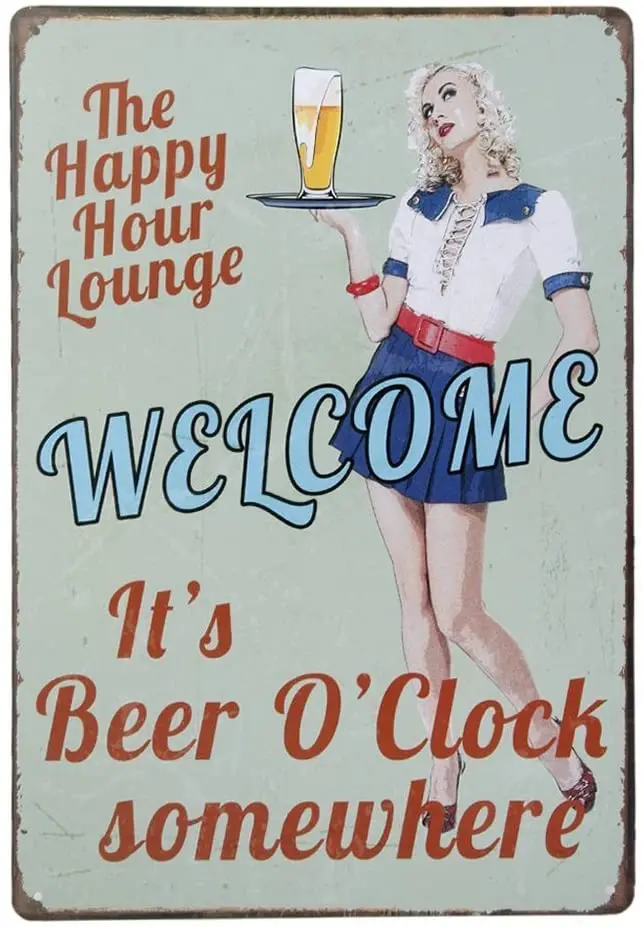 

Metal Tin Sign THE HAPPY HOUR LOUNGE WELCOME IT A BEER O'CLOCK SOMEWHERE Retro Bar Pub Art Plaque Metal Tin Sign 8x12 INCH