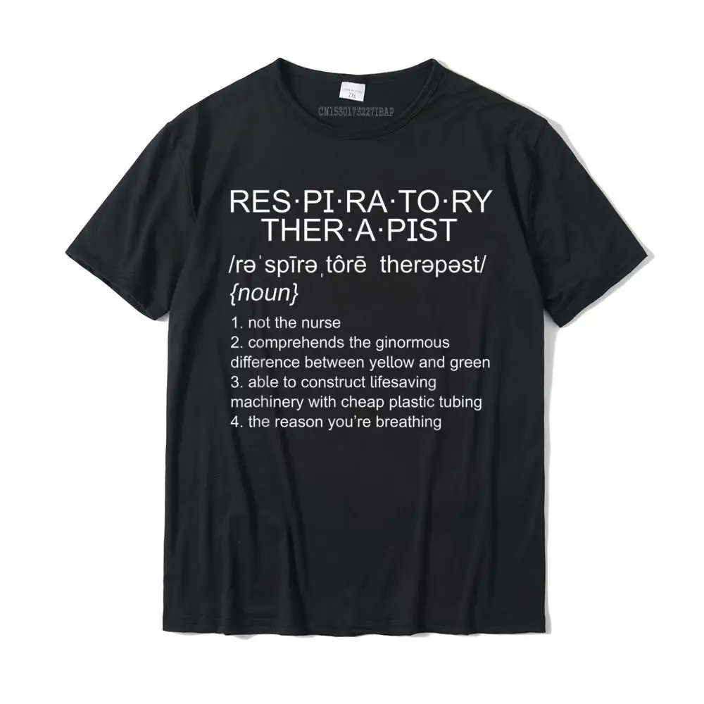 

Funny Respiratory Therapist Therapy Definition RT Humor T-Shirt Slim Fit Tops & Tees Cotton Mens T Shirts Slim Fit Prevalent