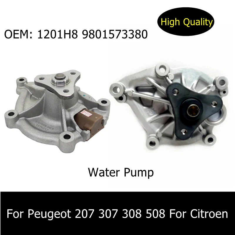 

1201H8 9801573380 Car Accessories Water Pump For Peugeot 207 208 307 308 2008 3008 RCZ 508 For Citroen BERLINGO C3 C4 C5 DS